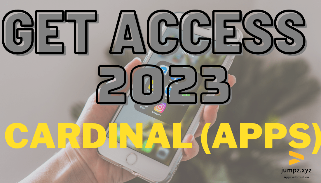 How To Get Access 2023 Cardinal Apps Without Breaking A Sweat