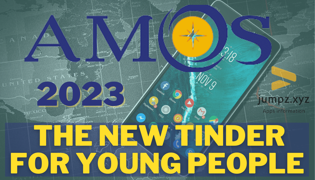 Amos App 2023 Is The New Tinder For Young People