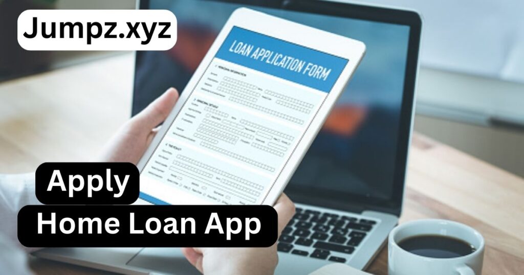 Apply for Home Loan on App